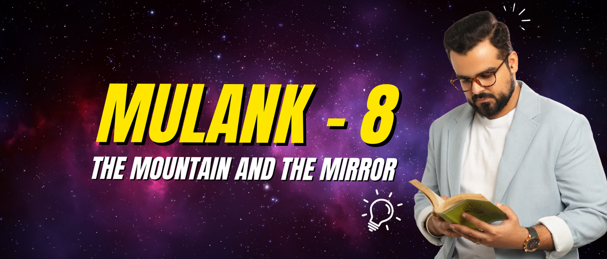 Mulank 8 – The Mountain and the Mirror - Namah Crystals World